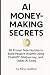 AI Money-Making Secrets: 30...