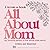 All About Mom: I Made This ...