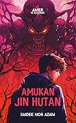 Amer Si Eksorsis: Amukan Jin Hutan