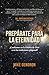 Prepárate Para la Eternidad by Mike Gendron
