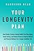 Your Longevity Plan: How Si...