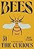 Bees (Guides for the Curious)
