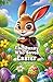 The Bunny Who Saved Easter