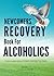 Newcomers Recovery Book For...