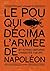 Le pou qui décima l'armée de Napoléon by Amy Stewart