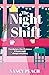 The Night Shift by Nancy Peach