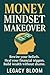 Money Mindset Makeover: Rew...