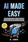 AI Made Easy: A S...
