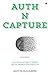 AUTH N CAPTURE (Revised Edition)