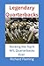 Legendary Quarterbacks : Ra...