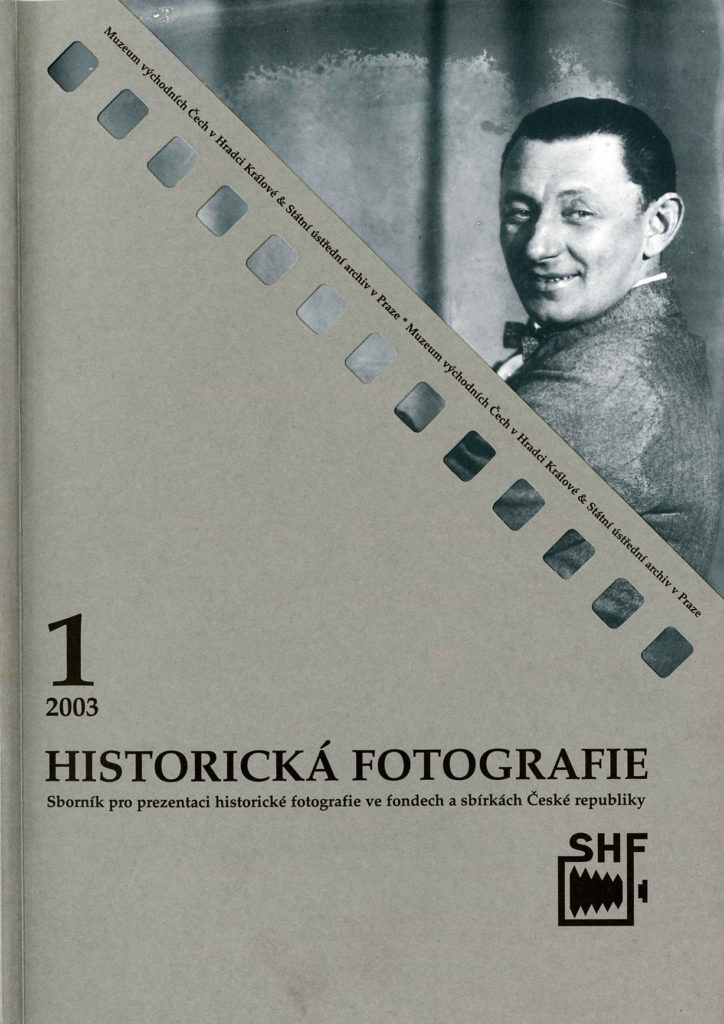 Historická fotografie: sborník pro prezentaci historické fotografie 2003 (Historická fotografie, #1)
