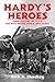 Hardy’s Heroes: Their History of WWII - The War Before June 6, 1944, D-Day