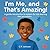 I'm Me, and That's Amazing!...