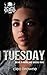 Tuesday - Devil's Rose MC Book Five