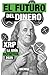 El Futuro del Dinero by Javier Puig