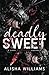 Deadly Sweet