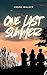 One Last Summer by Andre Walker