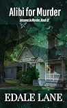 Alibi for Murder:...