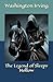 The Legend of Sleepy Hollow