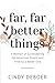 Far, Far Better Things: A M...