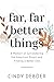 Far, Far Better Things: A M...