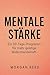 Mentale Stärke entwickeln: ...