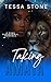 Taking Amaya by Tessa   Stone