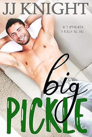 Big Pickle (The Pickle Family, #1)