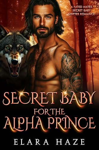 Secret Baby for the Alpha Prince (Forbidden Alpha Kings #31)
