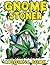 Gnome Stoner Coloring Book:...
