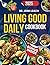 Living Good Daily Cookbook:...