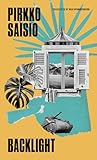 Backlight by Pirkko Saisio