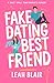 Fake Dating My Best Friend