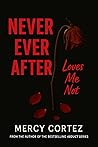 Never Ever After:...