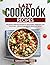 Lazy Cookbook Recipes: 100 Quick & Delicious Recipes for Busy People, Beginners, and Lazy Cooks – Minimal Ingredients, Maximum Flavor!