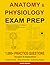 Anatomy & Physiology Exam Prep: 1,100+ Practice Questions, Answers & Explanations with Crosswords, Searchwords & Coloring Pages. Perfect for For Nurses, High School & Med Students