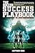 The Soccer Success PlayBook: A Step By Step Guide for New Coaches and Parents Through the Youth Soccer Landscape: Vol. III The Mind's Eye and Dark Arts Edition