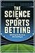 The Science of Sports Betti...