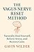 The Vagus Nerve Reset Method by Gavin Wilder