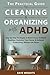 The Practical Guide to Cleaning & Organizing with ADHD by Kaye Wrights