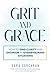 Grit and Grace: How to Find...