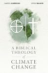 A Biblical Theology of Climate Change