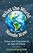 What the World Needs Now: Virtue and Character in an Age of Chaos