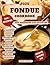 Fondue Cookbook: 260+ Recip...