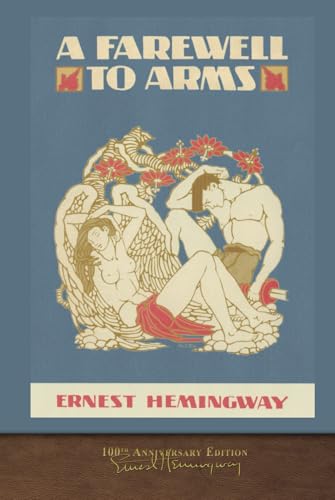A Farewell to Arms: 100th Anniversary Edition
