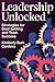 Leadership Unlocked: Strategies for Goal-Setting and Team Success (The Growth Leader Collection)