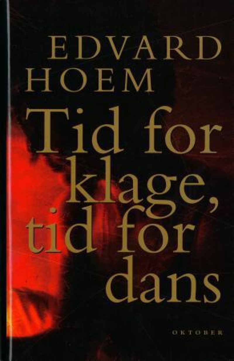 Tid for klage, tid for dans: Roman (Hardcover)
