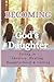 Becoming God's Daughter: Li...