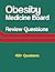 Obesity Medicine Board Revi...