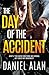 The Day of the Accident